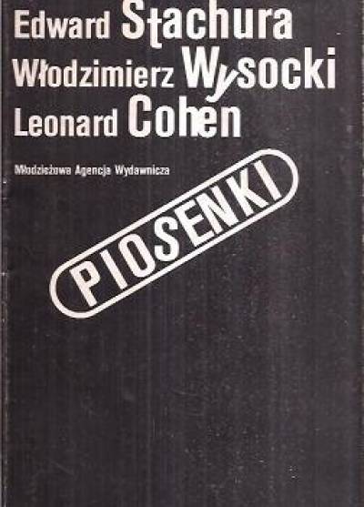 Edward Stachura, Włodzimierz Wysocki, Leonard Cohen - Piosenki