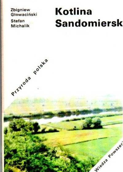 Głowaciński, Michalik - Kotlina Sandomierska (Przyroda polska)