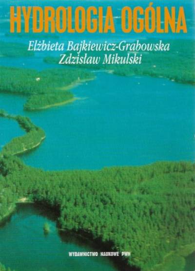 E. Bajkiewicz-Grabowska, Z. Mikulski - Hydrologia ogólna