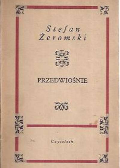 Stefan Żeromski - Przedwiośnie