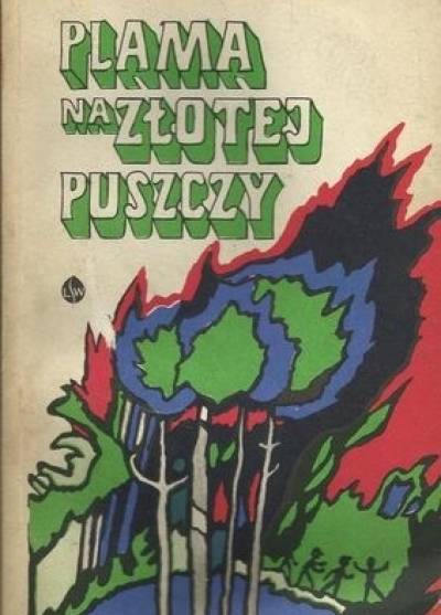 Bolesław Mrówczyński - Plama na Złotej Puszczy