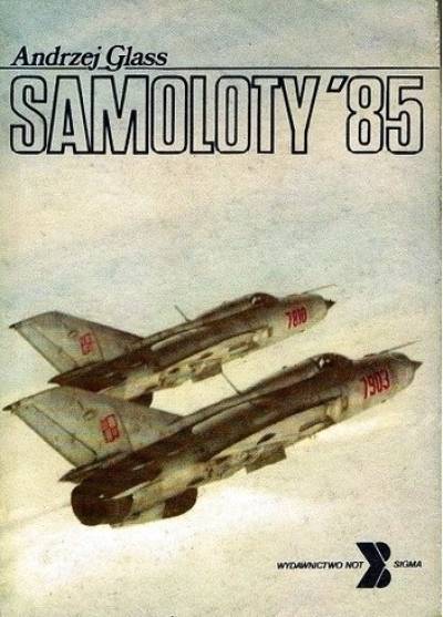 Andrzej Glass - Samoloty `85