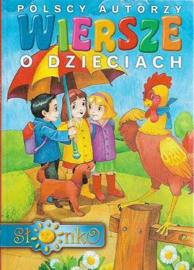 polscy autorzy - Wiersze o dzieciach