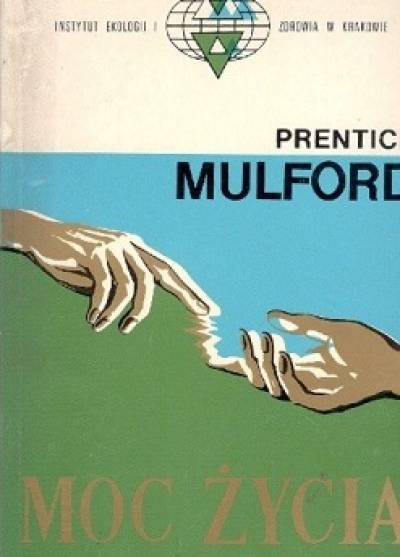 Prentice Mulford - Moc życia