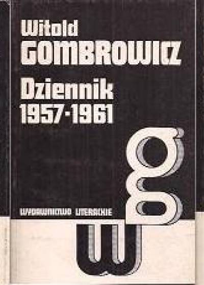 Witold Gombrowicz - Dzienniki (3-tomowe: 1953-1956, 1957-1961, 1961-1966)