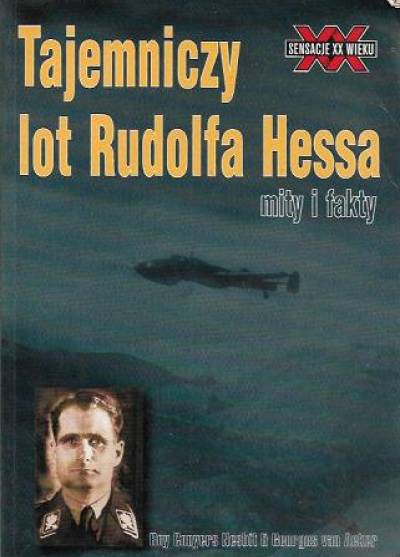Ray Connoyers Nesbit, Georges Van Acker - Tajemniczy lot Rudolfa Hessa