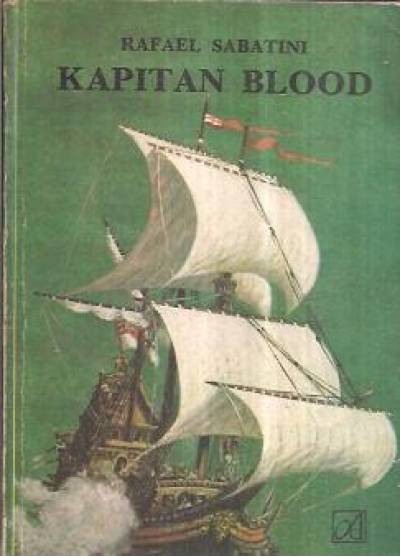 Rafael Sabatini - Kapitan Blood
