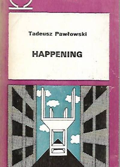 Tadeusz Pawłowski - Happening