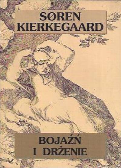 Soren Kierkegaard - Bojaźń i drżenie