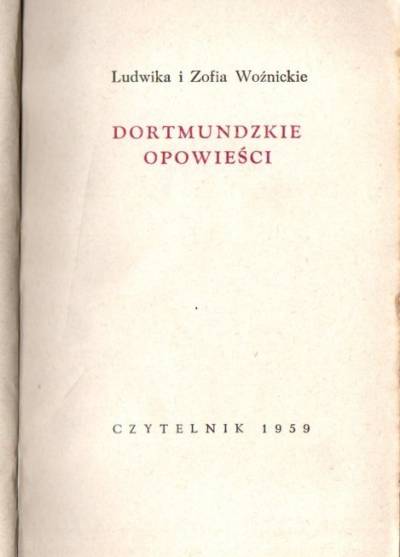 Ludwika i Zofia Woźnickie - Dortmundzkie opowieści