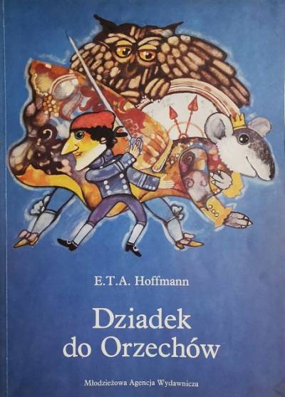 E.T.A. Hoffmann - Dziadek do orzechów
