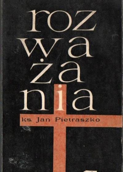 ks. Jan Pietraszko - Rozważania