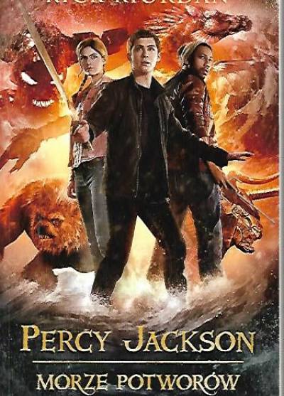 Rick Riordan - Perry Jackson: Morze potworów