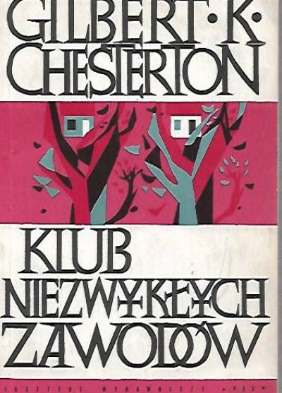 Gilbert K. Chesterton - Klub niezwykłych zawodów