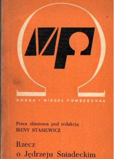 red. I. Stasiewicz - Rzecz o Jędrzeju Śniadeckim