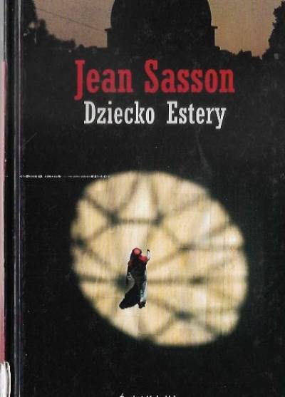 Jean Sasson - Dziecko Estery