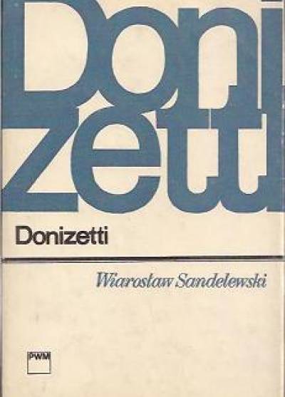 Wiarosław Sandelewski - Donizetti