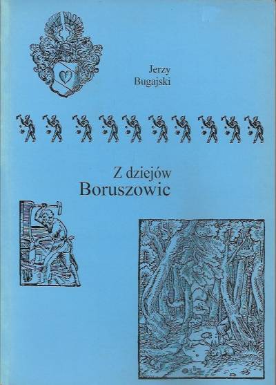 Jerzy Bugajski - Z dziejów Boruszowic