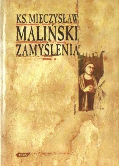 Mieczysław Maliński - Zamyślenia