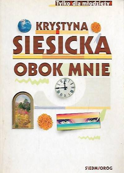 Krystyna Siesicka - obok mnie