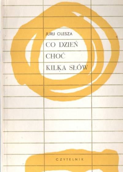 Jurij Olesza - Co dzień choć kilka słów