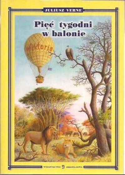 Jules Verne - Pięć tygodni w balonie