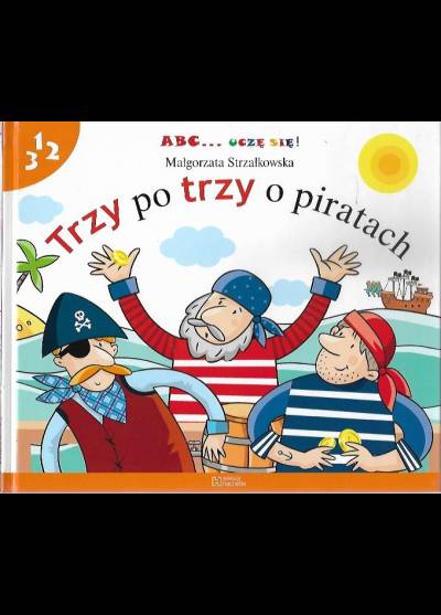 Małgorzata Strzałkowska - TRZY po TRZY o piratach