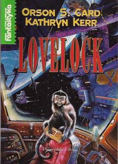 Orson Scott Card, Kathryn Kerr - Lovelock