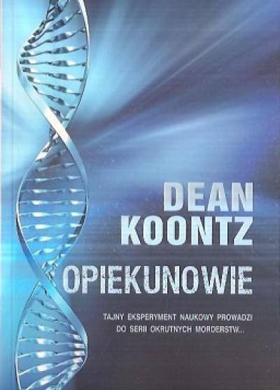 Dean Koontz - Opiekunowie