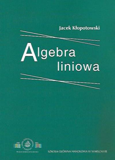 JAcek Kłopotowski - Algebra liniowa