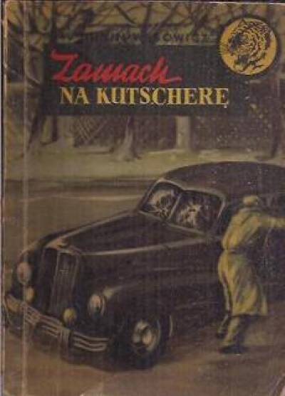 Marek Dunin-Wąsowicz - Zamach na Kutscherę (żółty tygrys)