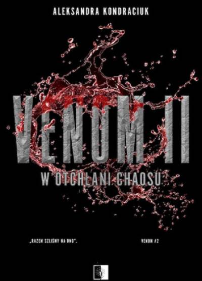 Aleksandra Kondraciuk - Venom II