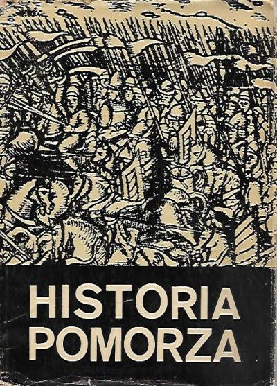 Ślaski, Zientara - Historia Pomorza. Tom I do roku 1466. Część II (1124-1466)