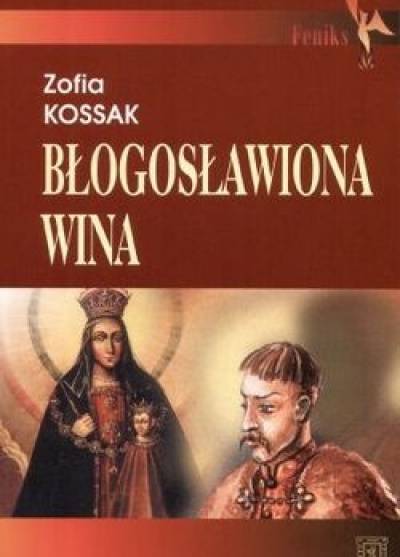 Zofia Kossak - Błogosławiona wina