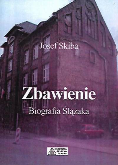 Josef Skiba - Zbawienie. Biografia Ślązaka (pol.-niem.)