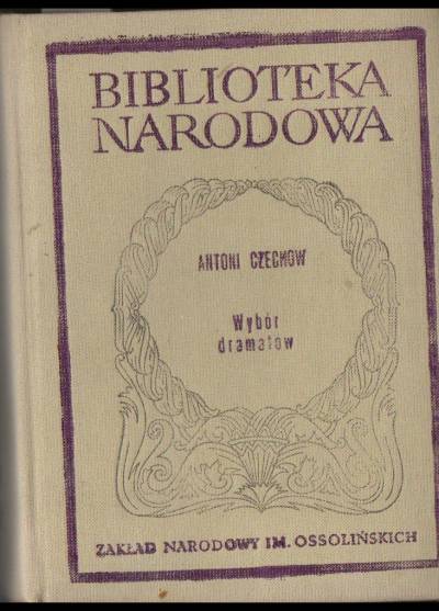 Antoni Czechow - Wybór dramatów (BN)