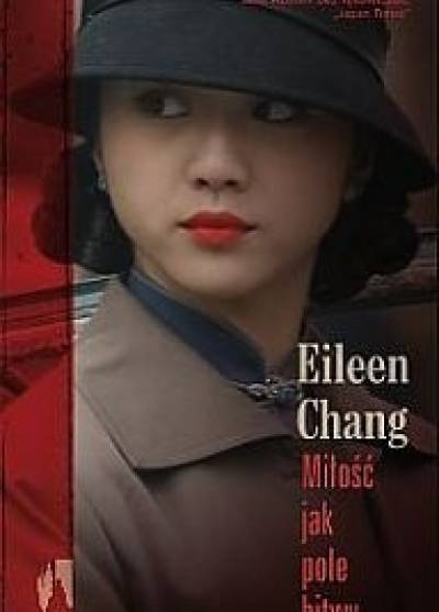 Eileen Chang - Miłość jak pole bitwy