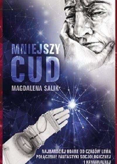 Magdalena Salik - Mniejszy cud