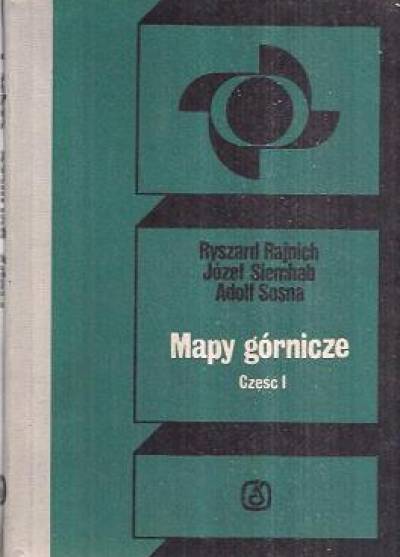 Rajnich, Siembab, Sosna - MApy górnicze. Część 1. Zasady teoretyczne oraz część opisowa