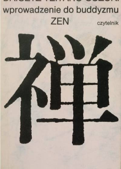Daisetz Teitaro Suzuki - Wprowadzenie do buddyzmu zen