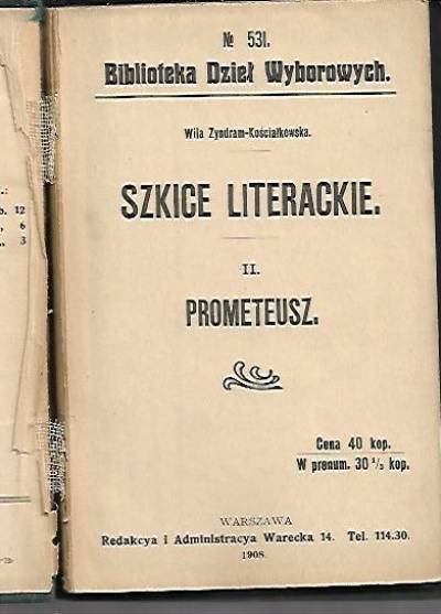 Wila Zyndram-Kościałkowska - Szkice literackie. II. Prometeusz  (wyd. 1908)