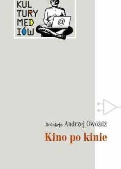 red. A. Gwóźdź - Kino po kinie