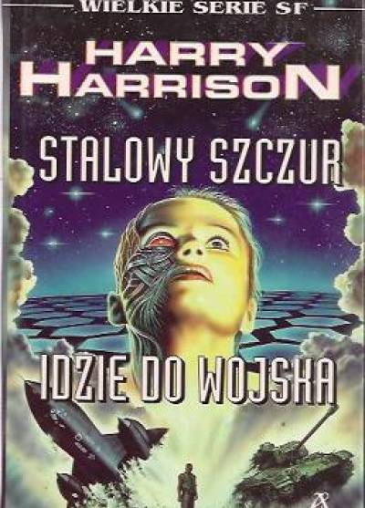 Harry Harrison - Stalowy Szczur idzie do wojska