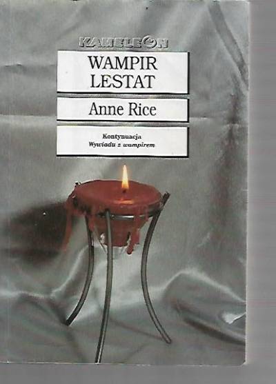 Anne Rice - Wampir Lestat