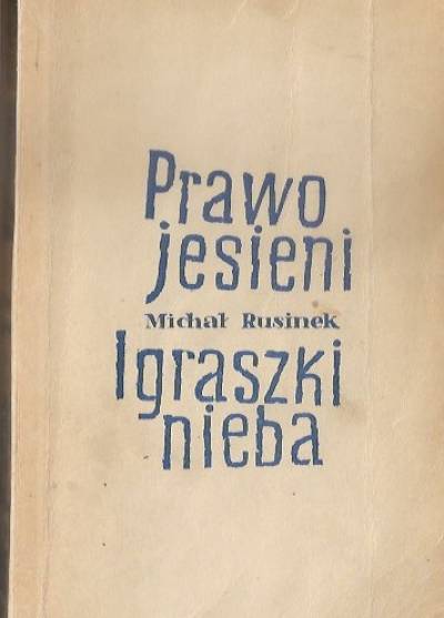 Michał Rusinek - Prawem jesieni / Igraszki nieba