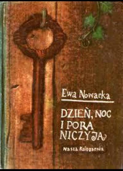 Ewa Nowacka - Dzień, noc i pora niczyja