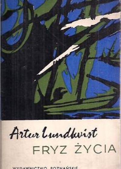 Artur Lundkvist - Fryz życia