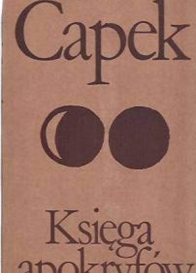 Karel Capek - Księga apokryfów