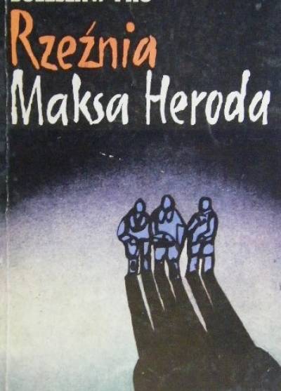 Bolesław Fac - Rzeźnia Maksa Heroda