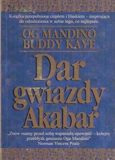 Og Mandino, Buddy Kaye - Dar gwiazdy Akabar